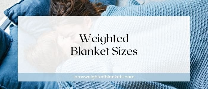 weighted-blanket-size-guide